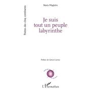 Je suis tout un peuple labyrinthe