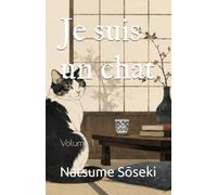 Je suis un chat: Volume 1