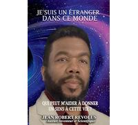Je suis un étranger dans ce monde