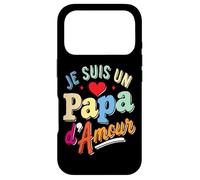 Je Suis un Papa d’Amour Case for iPhone 17 Pro