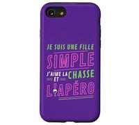 Je Suis Une Fille Simple J'aime La Chasse et L'Apéro Cadeau Case for iPhone SE (2020) / 7/8