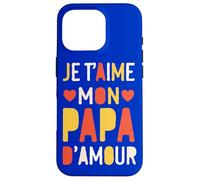 Je t’aime mon papa d’amour Case for iPhone 16 Pro