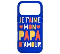 Je t’aime mon papa d’amour Case for iPhone 17 Pro Max