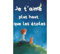 Je t'aime plus haut que les étoiles