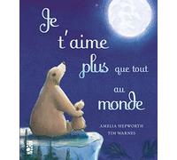 Je t'aime plus que tout au monde