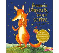 Je t'aimerai toujours quoi qu'il arrive...: Édition collector