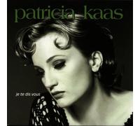 Je Te Dis Vous Import Edition by Kaas, Patricia (1993) Audio CD