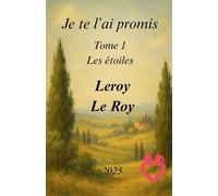Je te l'ai promis - Tome 1: Les étoiles