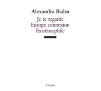 Je te regarde / Europe connexion / Extrêmophile