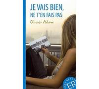Je vais bien, ne t'en fais pas: Franzosische Le, Adam Paperback Paperback.