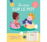 Je vais sur le pot: Un tableau détachable à compléter avec + de 200 autocollants !