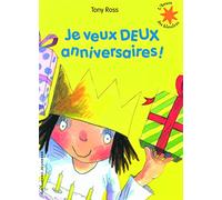 Je veux DEUX anniversaires ! (L'heure des histoires)