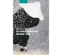 JE VEUX DEVENIR MOINE ZEN ! (PICQUIER POCHE)