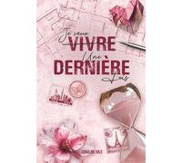 Je veux vivre une dernière fois