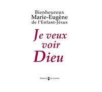 Je veux voir Dieu