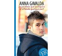 Je voudrais que quelqu'un m'attende quelque par, Gavalda Paperback.