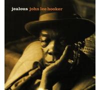 Hooker, John Lee - Jealous