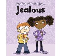 Jealous (Dealing with Feeling...)