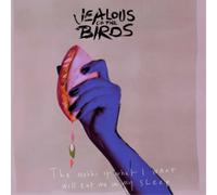 Jealous Of The Birds - The Moths of What I Want Will Eat Me in My Sleep [VINYL]