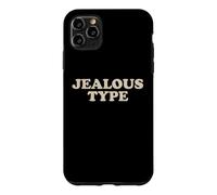 Jealous Type Funny Sarcastic Confident Humor Bold Quote Case for iPhone 11 Pro Max