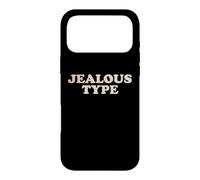 Jealous Type Funny Sarcastic Confident Humor Bold Quote Case for iPhone 17 Pro Max