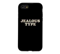 Jealous Type Funny Sarcastic Confident Humor Bold Quote Case for iPhone SE (2020) / 7/8