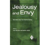 Jealousy and Envy: New Views about Two Powerful Feelings (Psychoanalytic Inquiry Book Series)