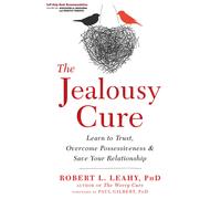 Jealousy Cure by Dr Robert L Leahy Prof Paul Gi | Paperback | 2018