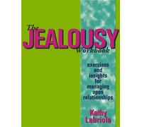 Jealousy : Exercises and Insights for Managing Open Relationships, Paperback ...