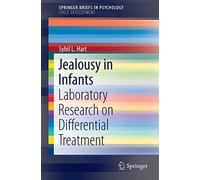 Jealousy in Infants: Laboratory Research on Differential Treatment (SpringerBriefs in Psychology)