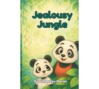 Jealousy Jungle: A Journey Through Jealousy (Emotional Rollercoaster Series)