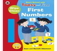 Jean Adamson Start School with Topsy & Tim: Wipe Clean First Numbers Jean Adamson Multicolor