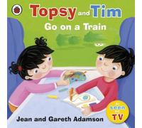 Jean Adamson Topsy & Tim: Go on a Train Paperback Book Jean Adamson Multicolor
