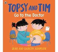 Jean Adamson Topsy & Tim: Go to the Doctor Paperback Book Jean Adamson Multicolor