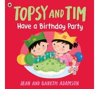 Jean Adamson Topsy & Tim: Have a Birthday Party Paperback Book Jean Adamson Multicolor
