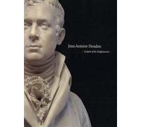 Jean-Antoine Houdon - Sculptor of the Enlightenment