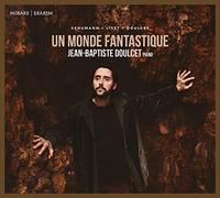 Doulcet,Jean-Baptiste - Jean-Baptiste Doulcet: Ce Monde Fantastique