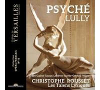 Christophe Rousset; Les Talens Lyriques - Lully: Psyche