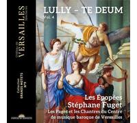 Stéphane Fuget – Lully: Te Deum – Chateau de Versailles