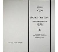 Jean-Baptiste Lully - Music To Moliere Plays