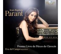 Eva del Campo - Parant: Premier Livre de Pièces de Clavecin