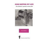 Jean Batten: My Life: New Zealand's Greatest Woman Pilot