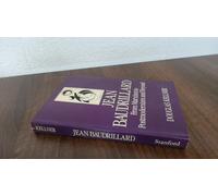 Jean Baudrillard: From Marxism to Postmodernism and Beyond (Key Contemporary Thinkers)