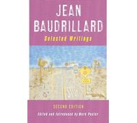 Jean Baudrillard: Selected Writings: Second Edition