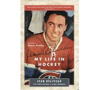 Jean Beliveau: My Life in Hockey