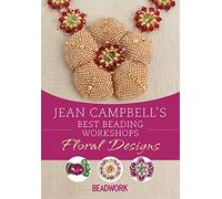 Jean Campbell's Best Beading Workshops: Floral Designs