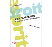 Jean Carbonnier - Regards sur le droit et le non-droit