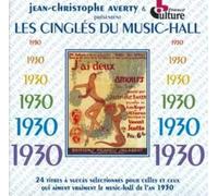 Jean-Christophe Averty - Les Cingles Du Music-Hall : 1930