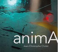 Audio Cd Jean-Christophe Cholet - Anima