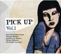 Jean-Christophe Cholet - Vol. 1-Pick Up